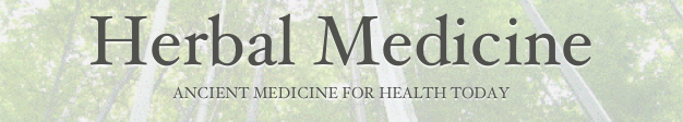 Herbal Medicine
ANCIENT MEDICINE FOR HEALTH TODAY